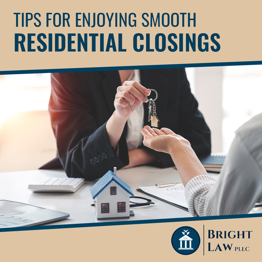 Tips for Enjoying Smooth Residential Closings